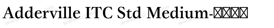 Adderville ITC Std Medium字体转换
